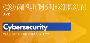 Mehr über den Artikel erfahren A+ Computerlexikon – Was ist Cybersecurity?